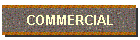 COMMERCIAL